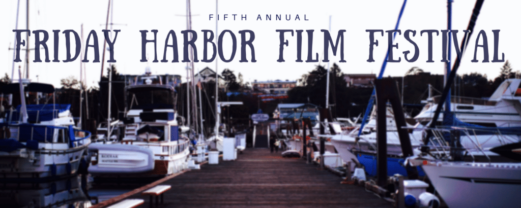 poster for the friday harbor film festival